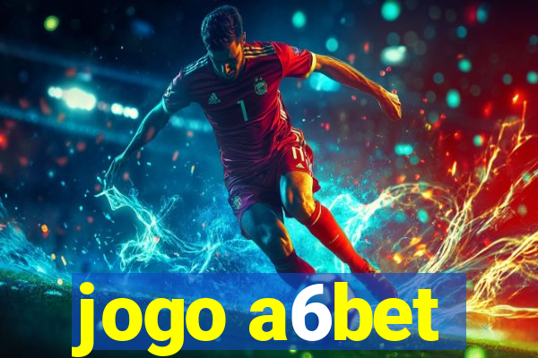 jogo a6bet